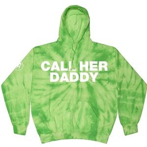 Call Her Daddy Tie Dye Hoodie